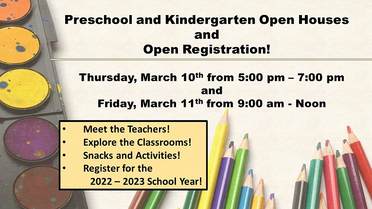 Preschool and Kindergarten Open Houses!