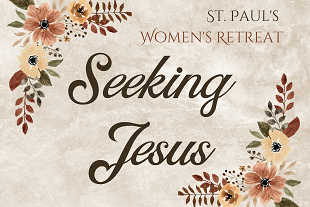 Seeking Jesus Women’s Retreat